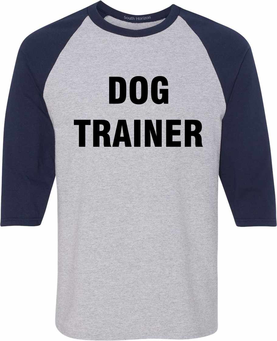 DOG TRAINER on Adult Baseball Shirt (#239-12)