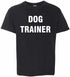 DOG TRAINER on Kids T-Shirt (#239-201)