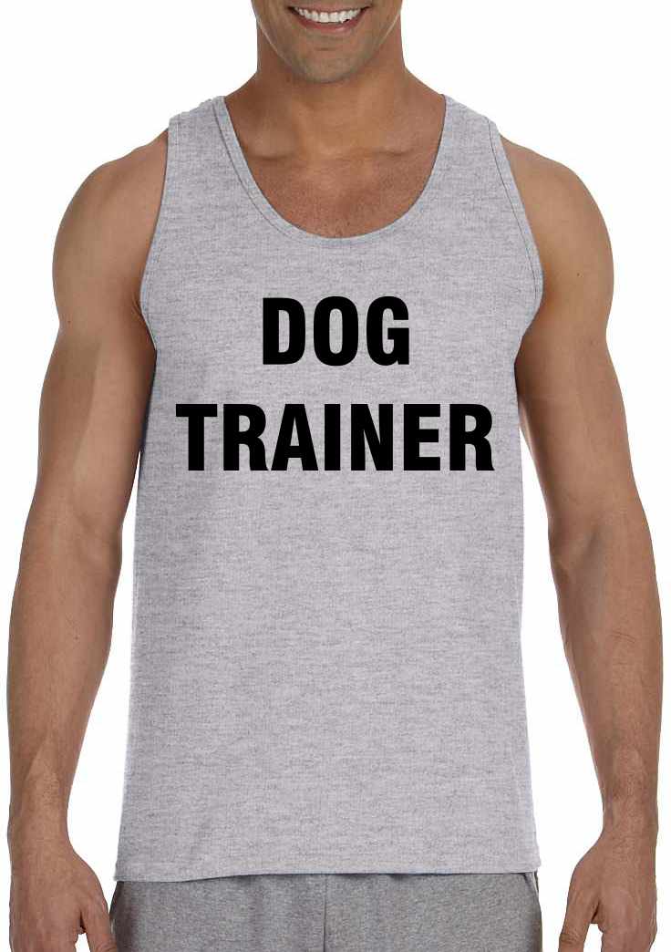 DOG TRAINER on Mens Tank Top