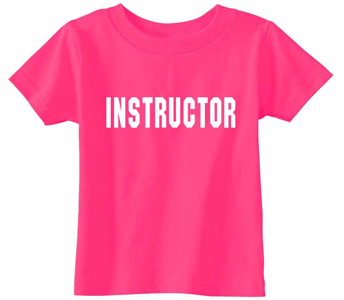 INSTRUCTOR on Infant-Toddler T-Shirt (#242-7)