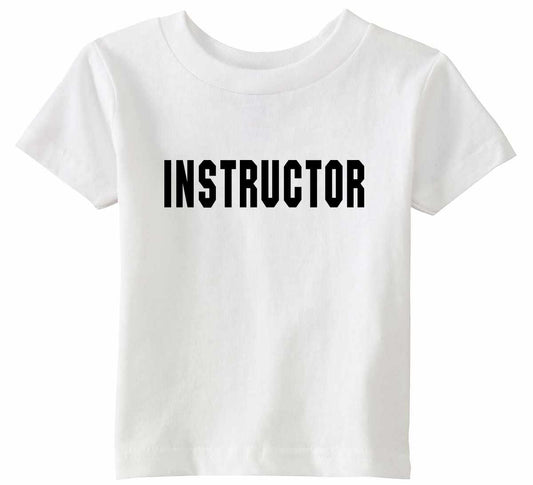 INSTRUCTOR on Infant-Toddler T-Shirt