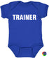 TRAINER on Infant BodySuit (#248-10)