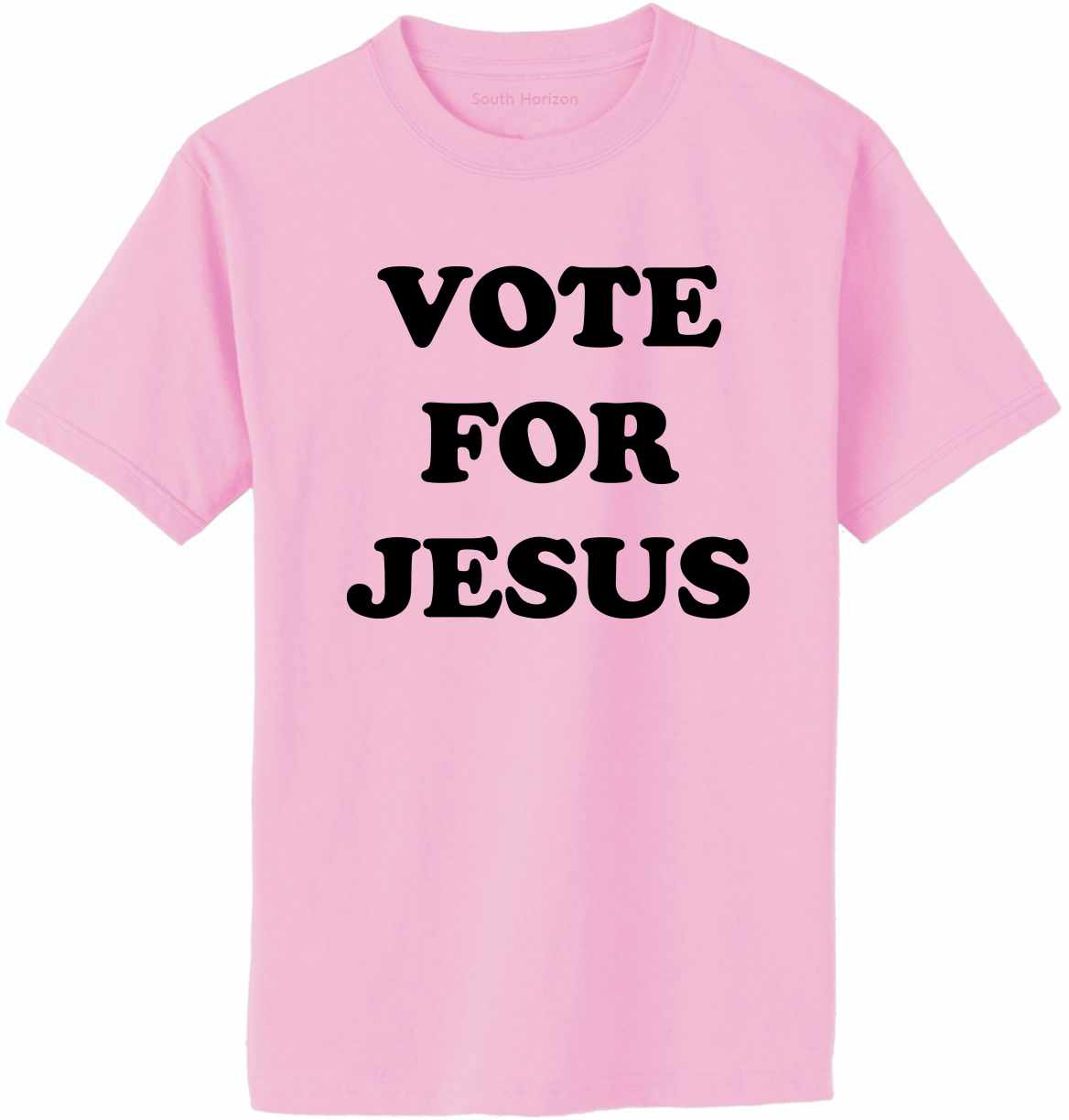Vote For Jesus Adult T-Shirt (#27-1)