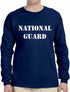 NATIONAL GUARD on Long Sleeve Shirt