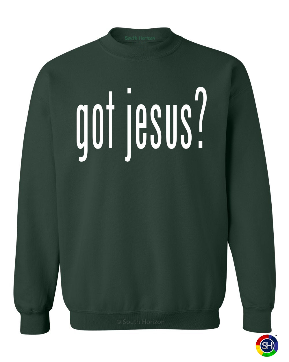 GOT JESUS? on SweatShirt (#366-11)