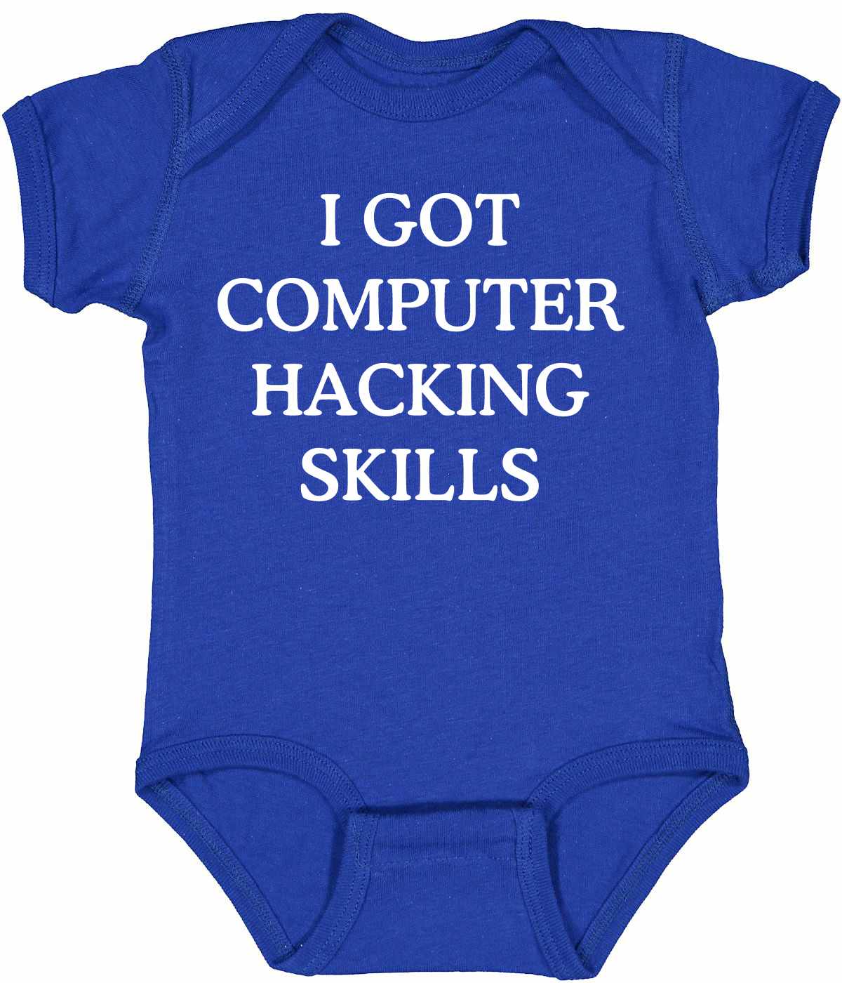 I GOT COMPUTER HACKING SKILLS on Infant BodySuit (#382-10)