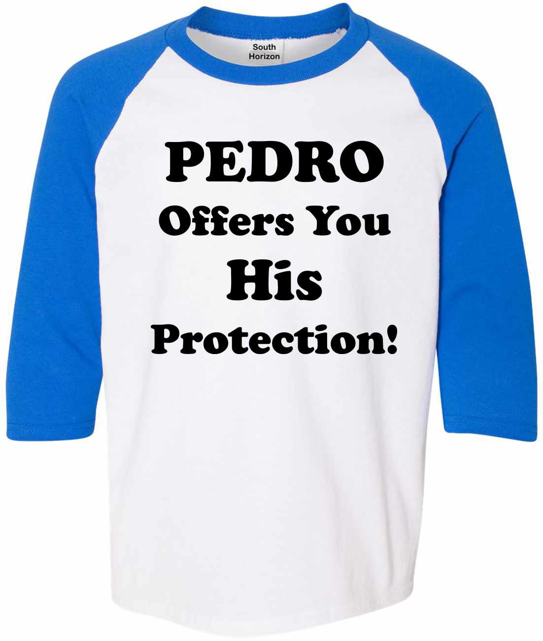 PEDRO OFFERS YOU HIS PROTECTION on Youth Baseball Shirt (#385-212)