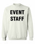 EVENT STAFF on SweatShirt (#399-11)