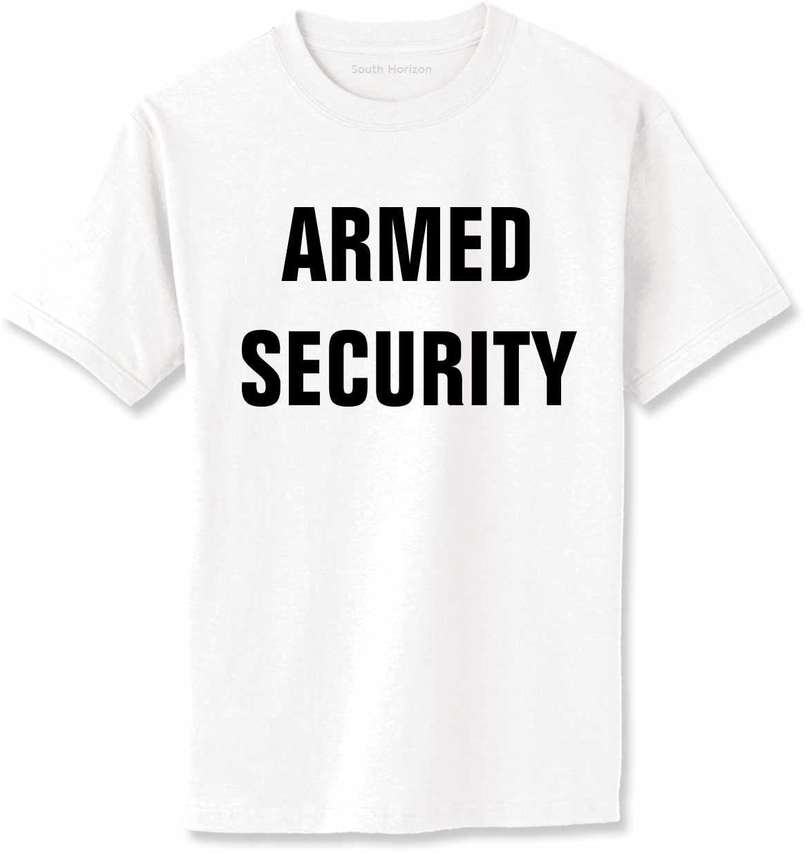 ARMED SECURITY Adult T-Shirt (#405-1)