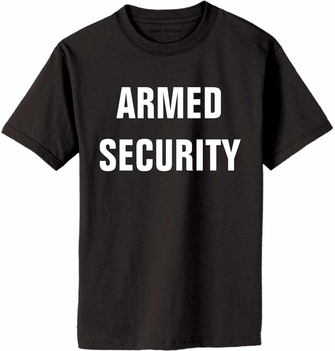 ARMED SECURITY Adult T-Shirt