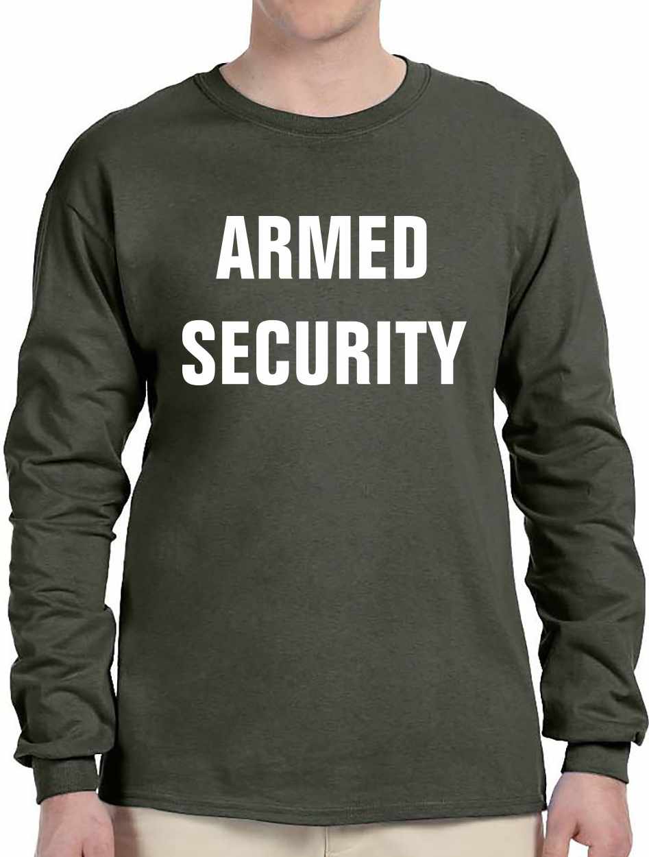 ARMED SECURITY on Long Sleeve Shirt