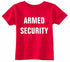 ARMED SECURITY Infant/Toddler  (#405-7)