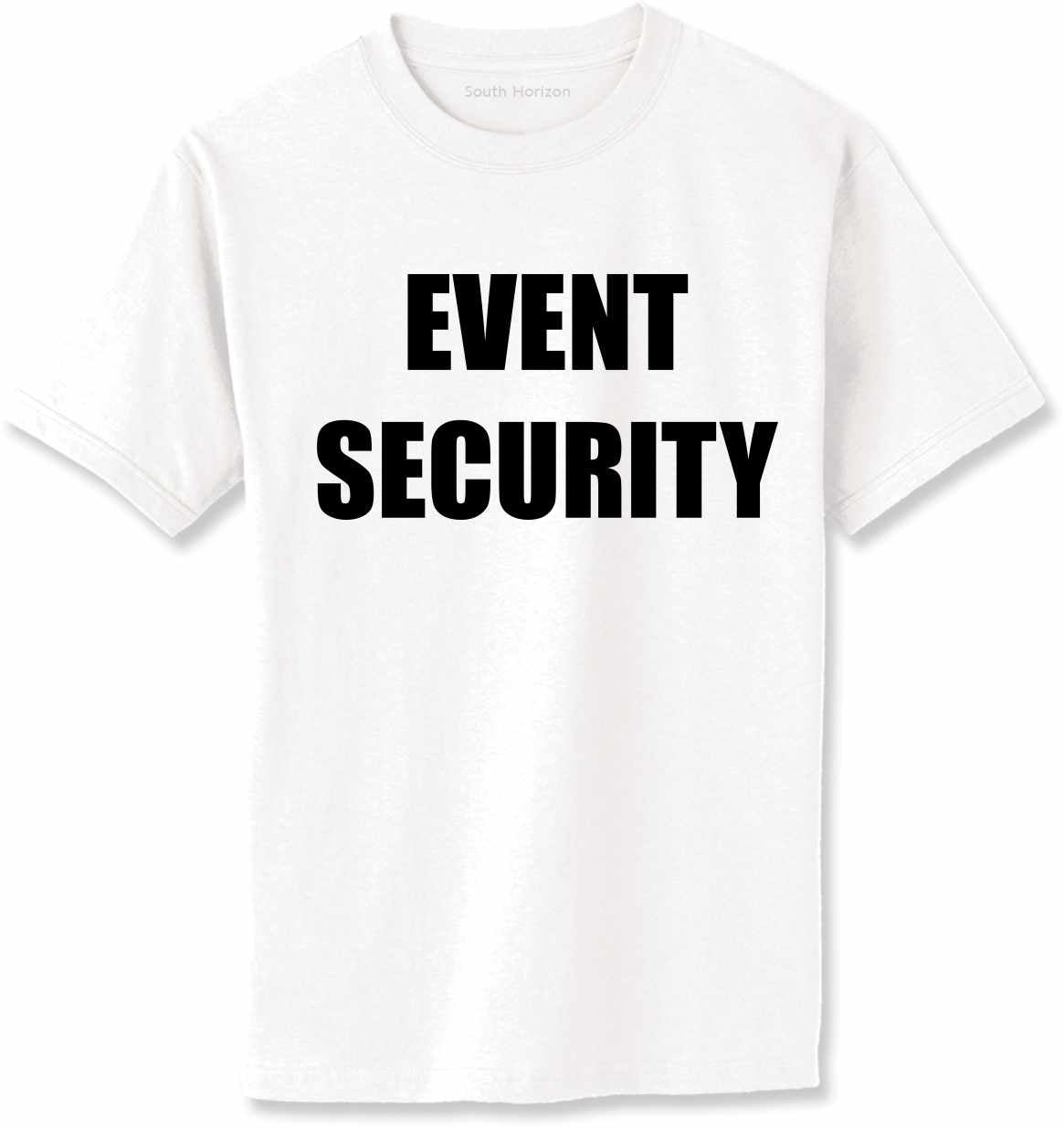 EVENT SECURITY Adult T-Shirt (#408-1)