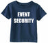 EVENT SECURITY Infant/Toddler 