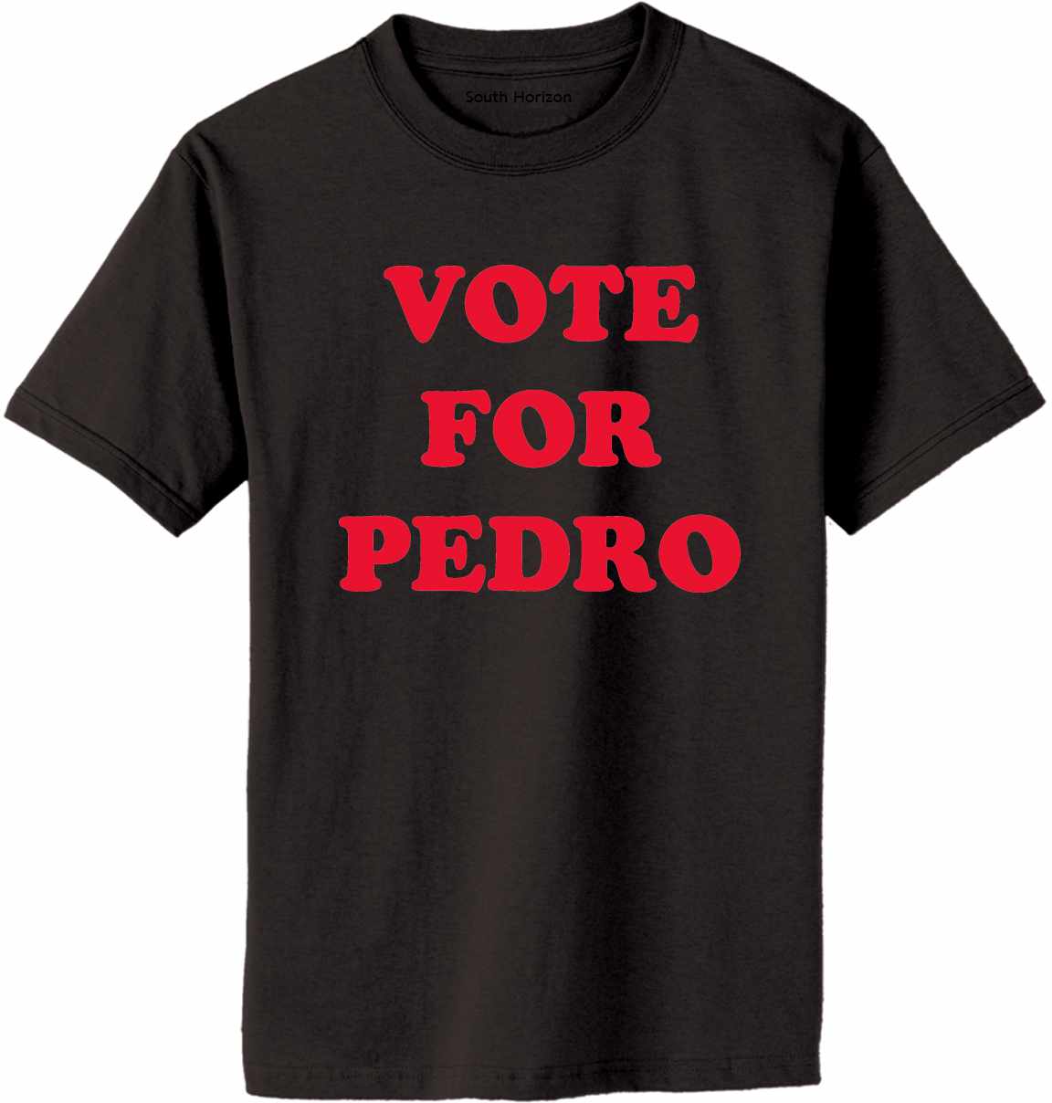 Vote for Pedro Adult T-Shirt (#434-1)
