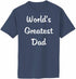 World's Greatest Dad Adult T-Shirt