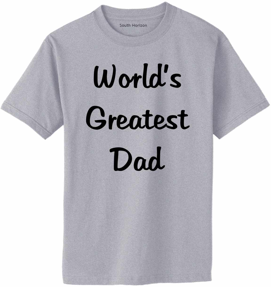 World's Greatest Dad Adult T-Shirt (#449-1)
