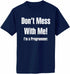 Don't Mess With Programmer Adult T-Shirt