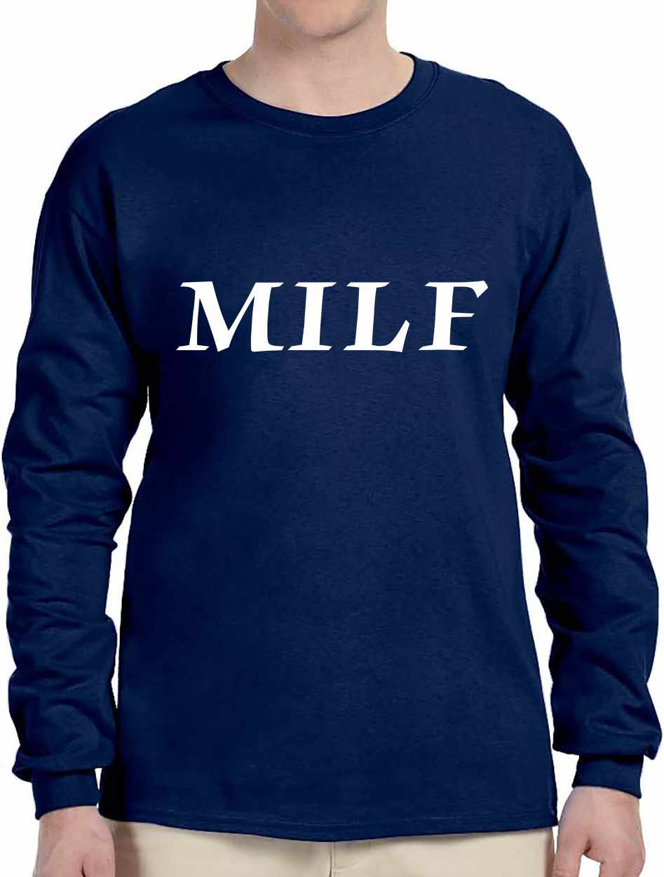 MILF on Long Sleeve Shirt (#472-3)