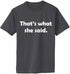 That's What She Said Adult T-Shirt