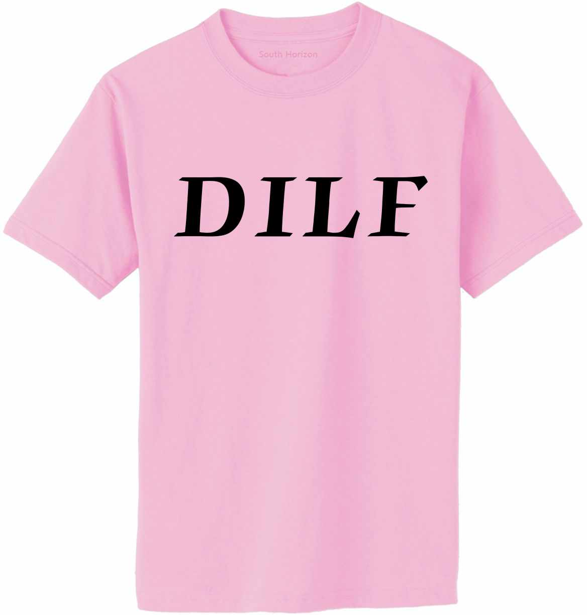 DILF on Adult T-Shirt (#476-1)