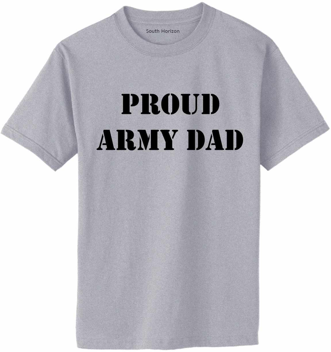 PROUD ARMY DAD Adult T-Shirt