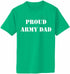 PROUD ARMY DAD Adult T-Shirt (#483-1)