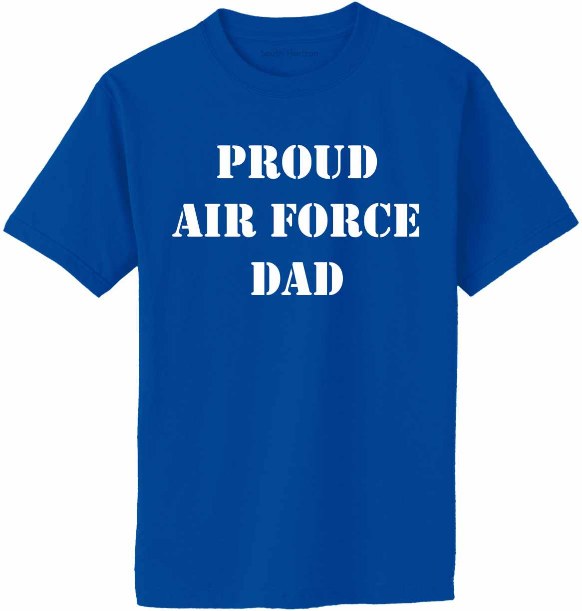 PROUD AIR FORCE DAD Adult T-Shirt