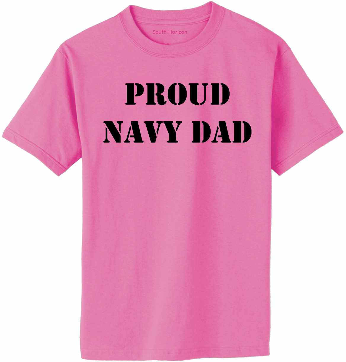 PROUD NAVY DAD Adult T-Shirt