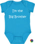 I'M THE BIG BROTHER Infant BodySuit (#519-10)