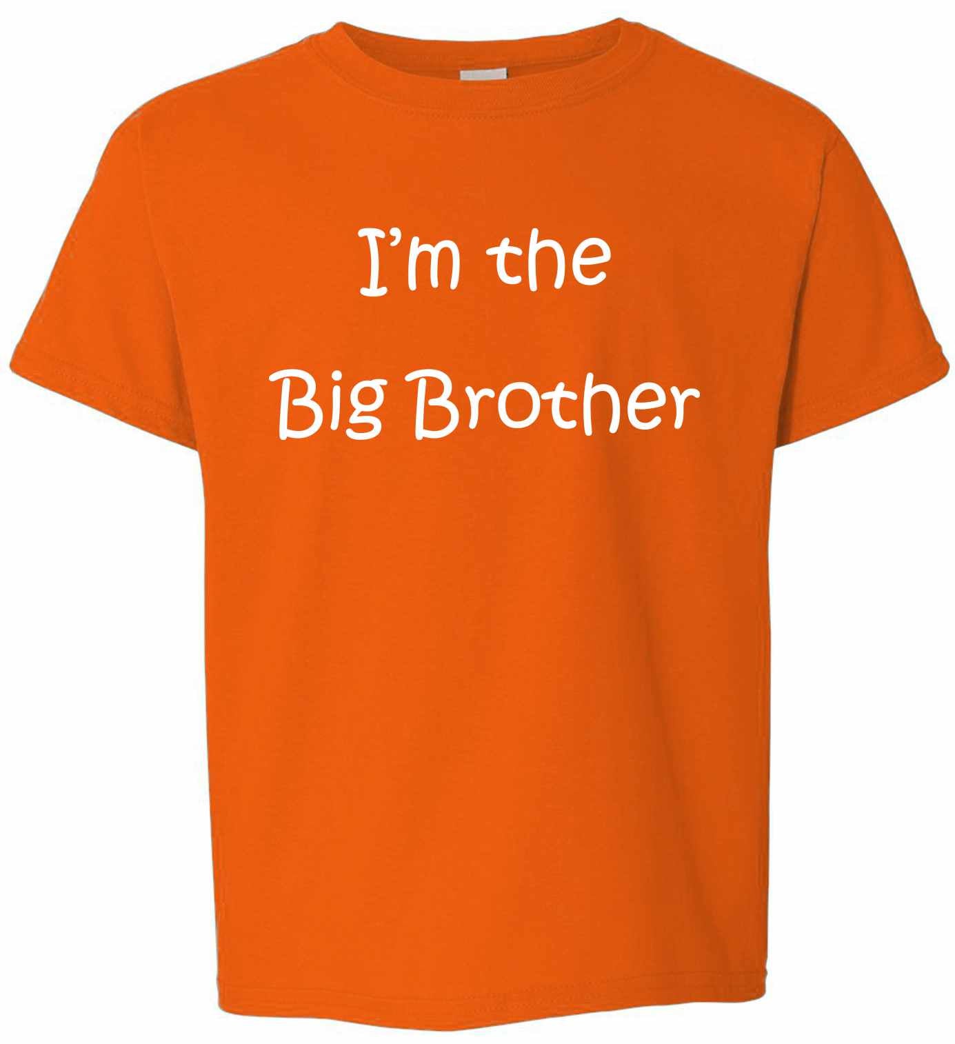 I'M THE BIG BROTHER on Youth T-Shirt (#519-201)