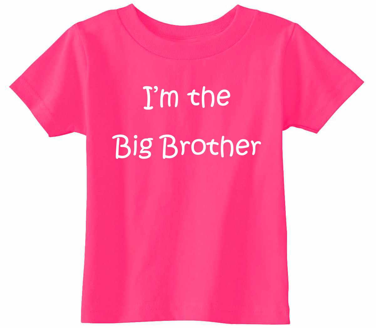 I'M THE BIG BROTHER Infant/Toddler  (#519-7)