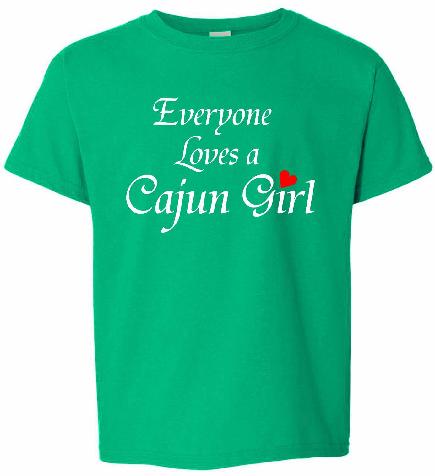 Everyone Loves A Cajun Girl on Kids T-Shirt (#544-201)
