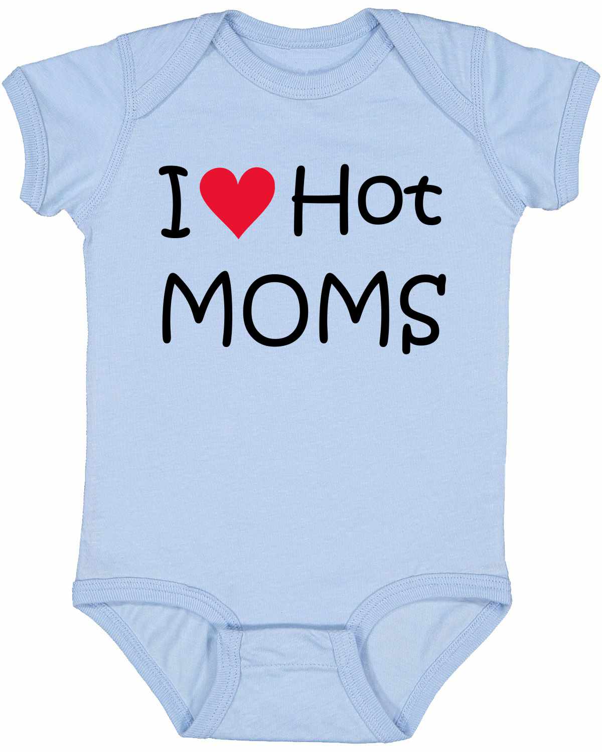 I LOVE HOT MOMS Infant BodySuit