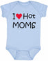 I LOVE HOT MOMS Infant BodySuit