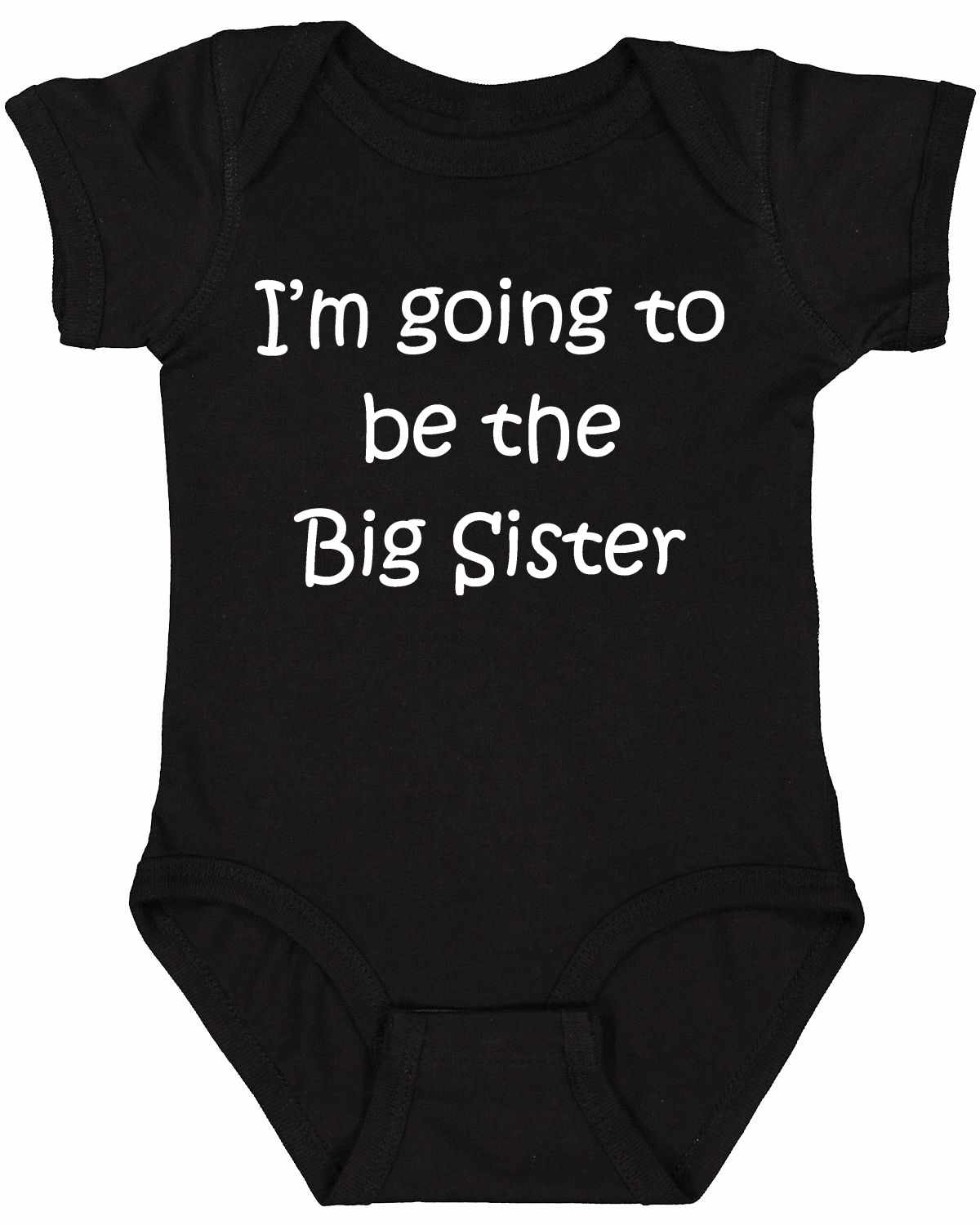 I'M GOING TO BE THE BIG SISTER on Infant BodySuit (#578-10)