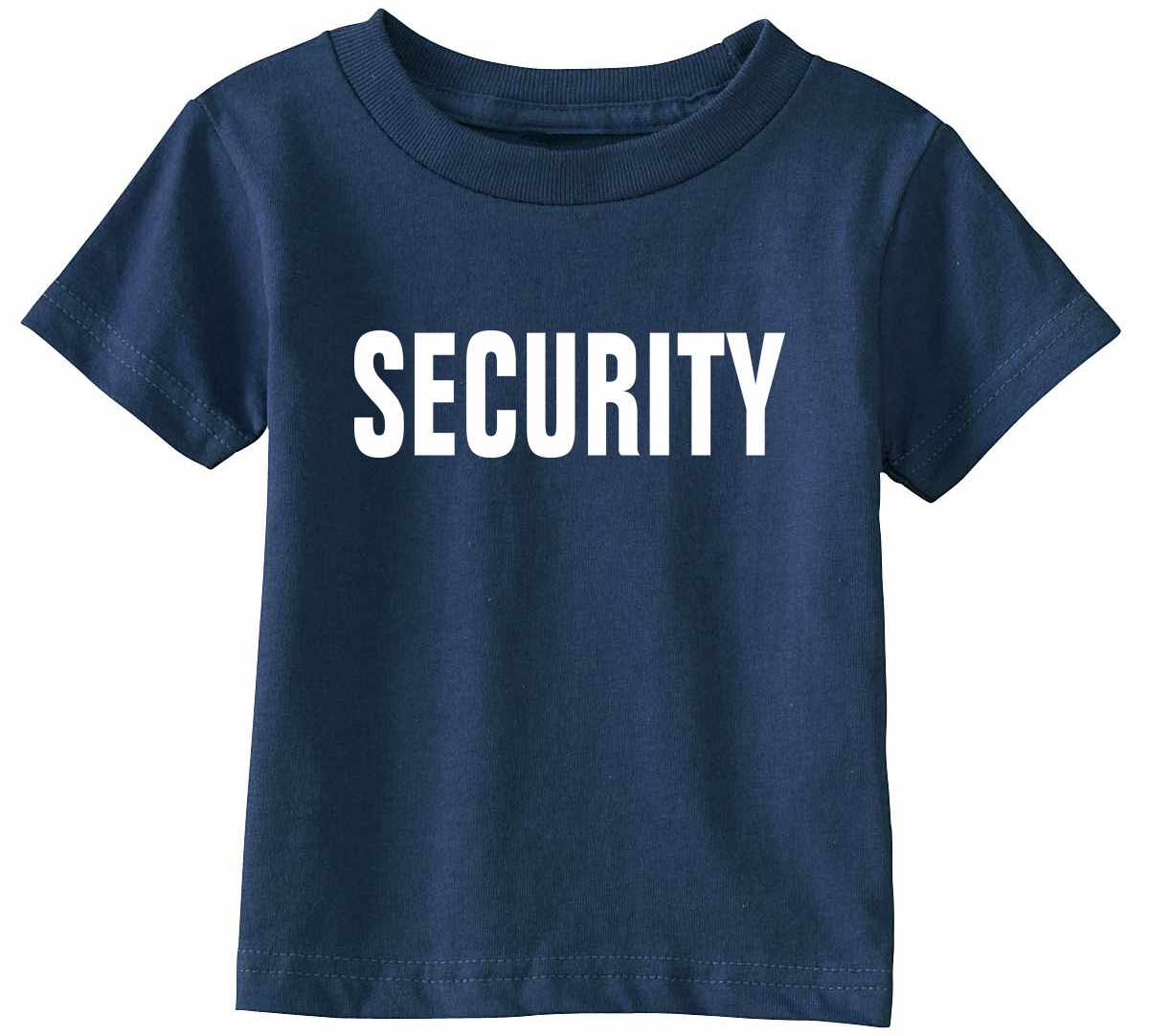 SECURITY on Infant-Toddler T-Shirt (#58-7)