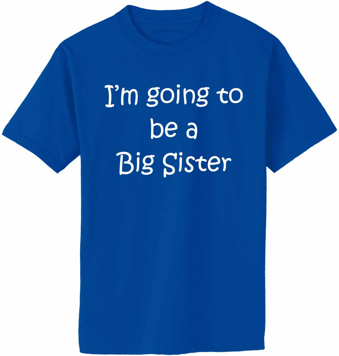 I'M GOING TO BE A BIG SISTER Adult T-Shirt (#587-1)