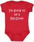I'M GOING TO BE A BIG SISTER on Infant BodySuit (#587-10)
