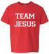 TEAM JESUS on Kids T-Shirt (#589-201)