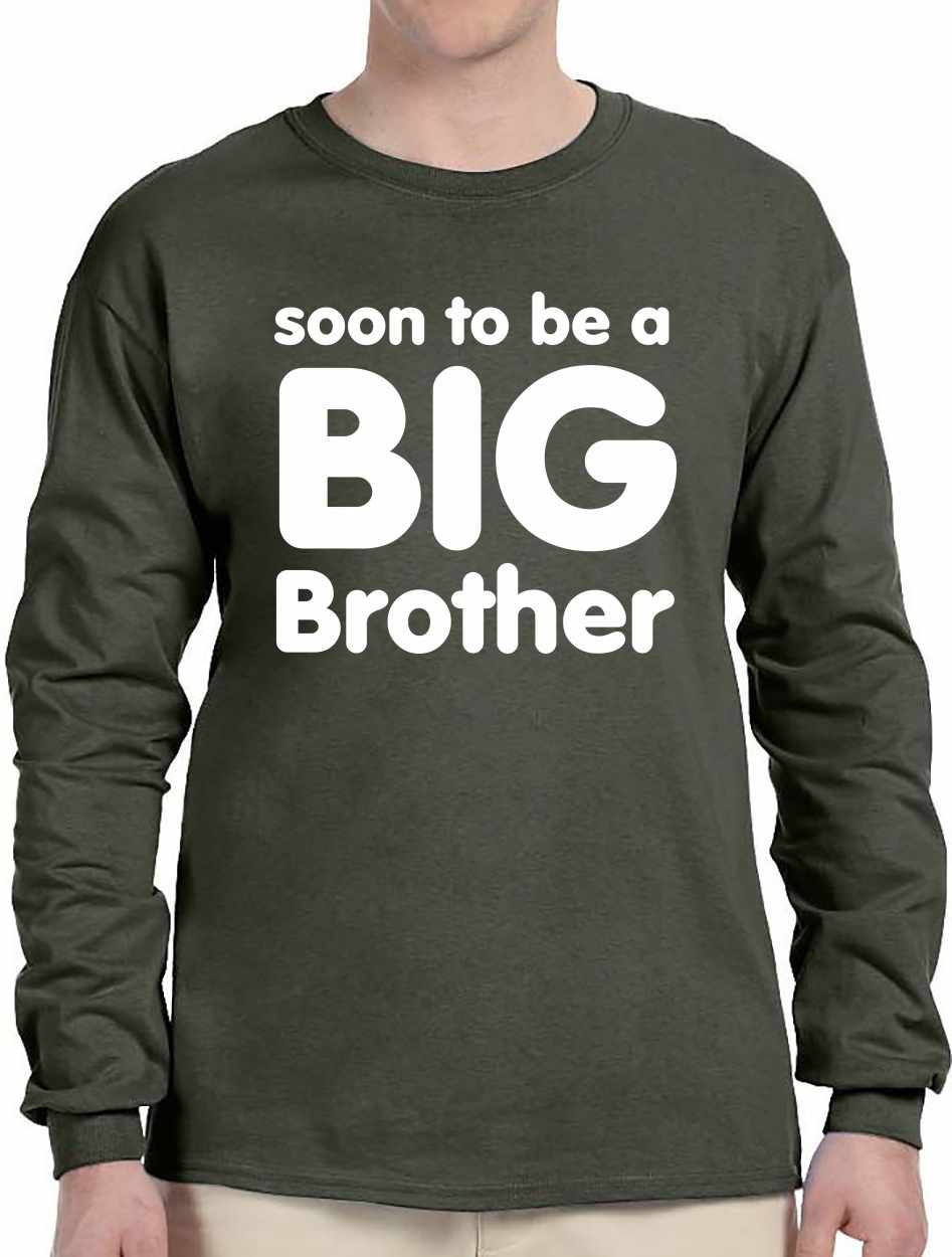 Soon to be a BIG BROTHER on Long Sleeve Shirt (#590-3)