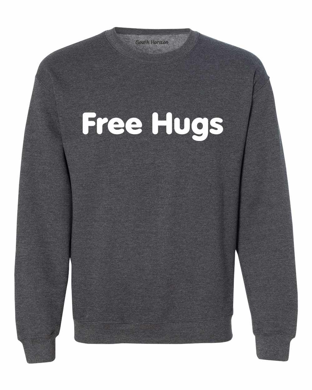Free Hugs on SweatShirt (#626-11)