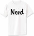 Nerd Adult T-Shirt (#687-1)