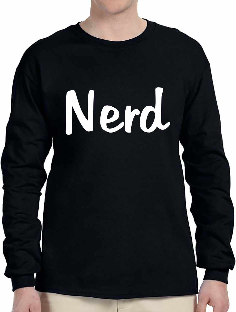 Nerd on Long Sleeve Shirt (#687-3)