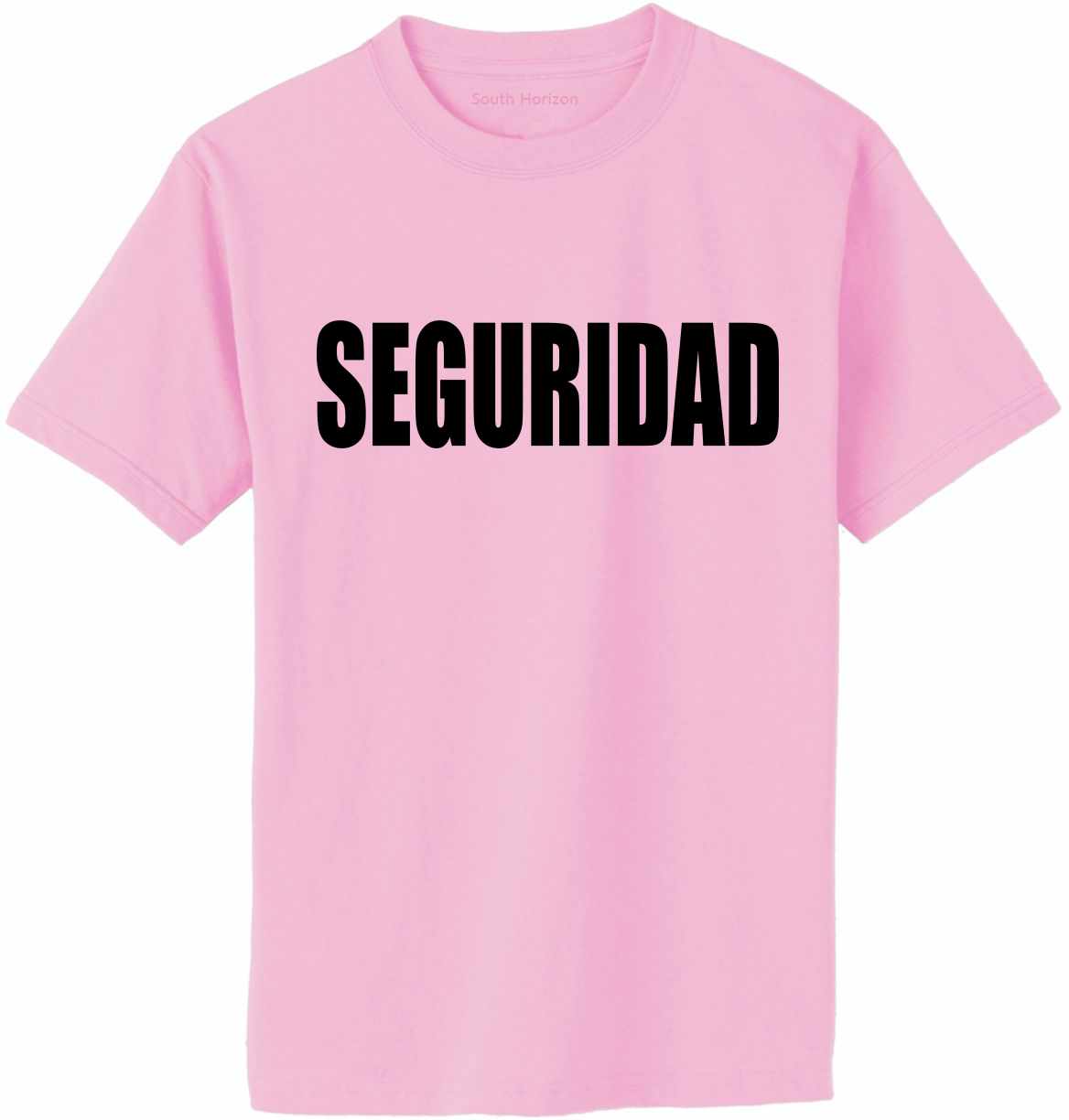SEGURIDAD Adult T-Shirt (#691-1)