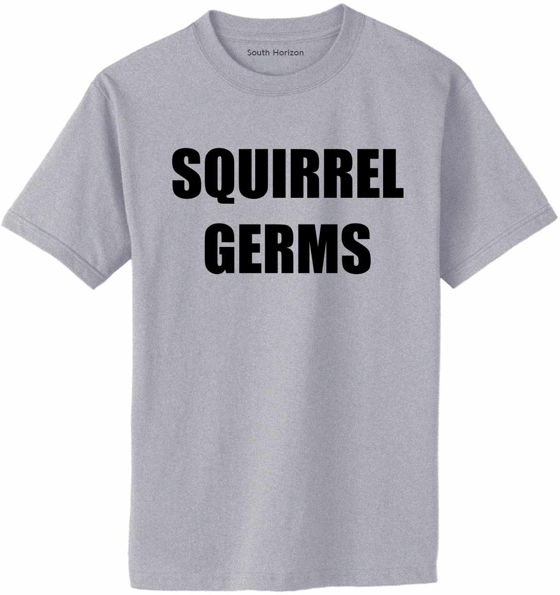 SQUIRREL GERMS Adult T-Shirt (#692-1)