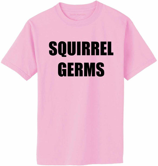 SQUIRREL GERMS Adult T-Shirt