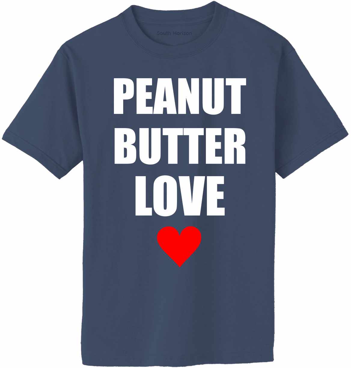 PEANUT BUTTER LOVE Adult T-Shirt (#698-1)