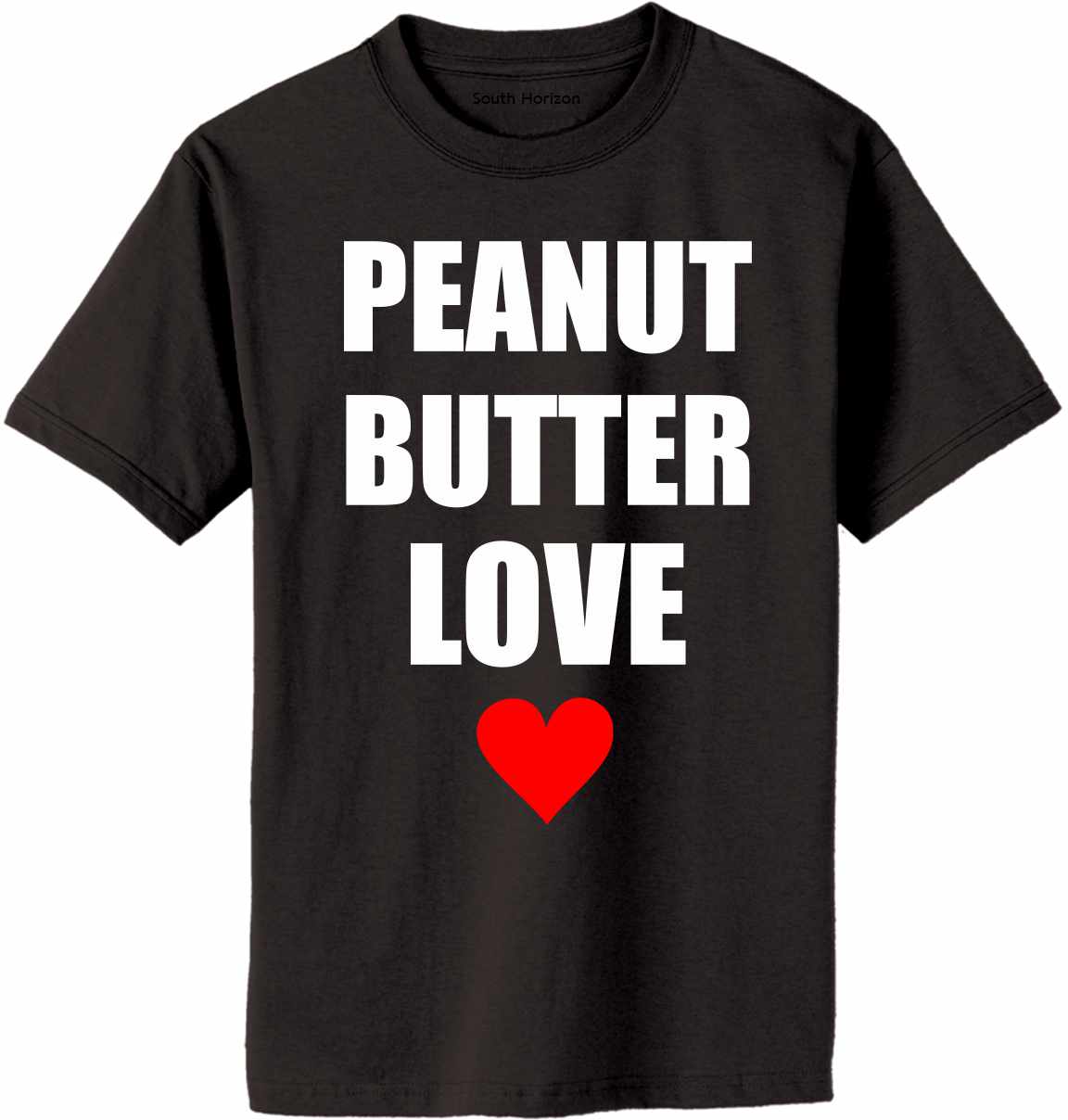 PEANUT BUTTER LOVE Adult T-Shirt
