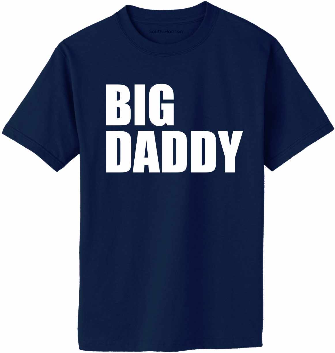 BIG DADDY Adult T-Shirt (#706-1)
